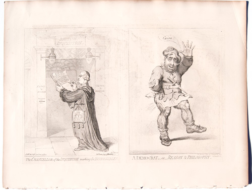 original James Gillray etchings A Democrat; or, Reason & Philosophy
The Chancellor of the Inquisition marking the Incorrigibles